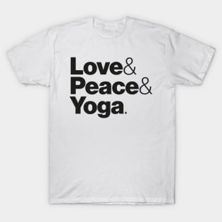 Love & Peace & Yoga T-Shirt